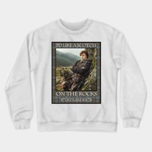 I'd Like a Scotch on the Rocks Crewneck Sweatshirt